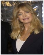   (Goldie Hawn)